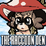 The Raccoon Den!
