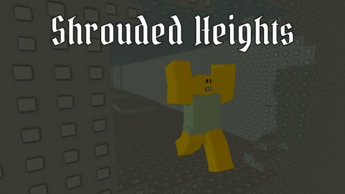 SHROUDED HEIGHTS (2 Player Obby)