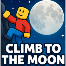 Climb To the MOON!!!! (NEW!)