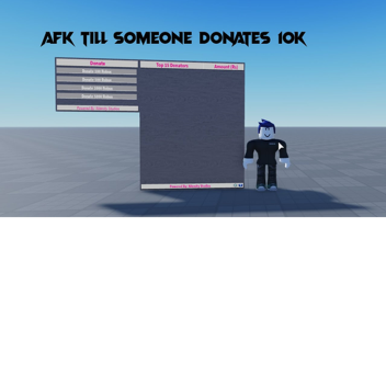 AFK till somebody buys my game pass