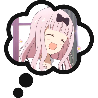 Thinking About Chika Fujiwara Love Is War