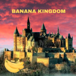 *~Banana Kingdom~*
