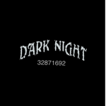 Dark Night crew.