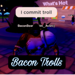 Bacons trolls