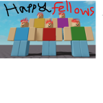 Happy Fellows