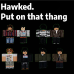 Hawked.