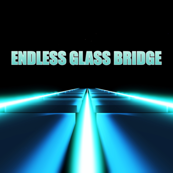 Endless Glass Bridge