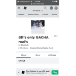 Bff’s only GACHA rool’s