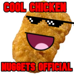 COOL CHICKEN NUGGETS OFFICIAL