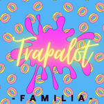 #Trapalot Familia