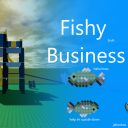 Fishy Business Official Test Place