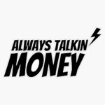WTM(WE TALKIN MONEY)