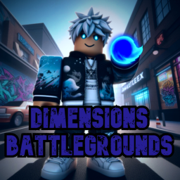 Dimensions battlegrounds(⚫UPDATE 1🌀)