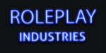 Roleplay Industries . . .