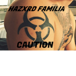Hazxrdous Familia