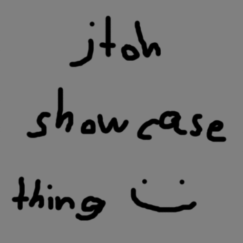 [FORGOTTEN RIDGE] jtoh showcase thing