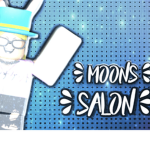 Moon's salon!