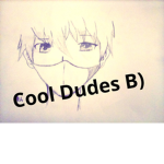 Cool Dudes >:)