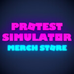 Protest Simulator Merch Store
