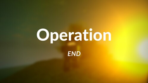 Operation End