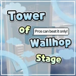 Tower of wall hop stage