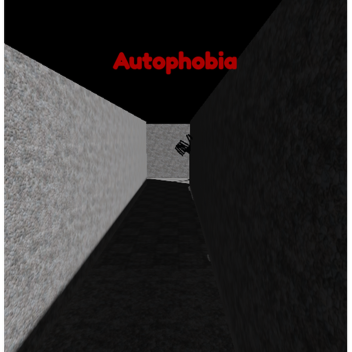 Autophobia