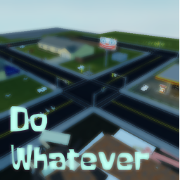 Do Whatever