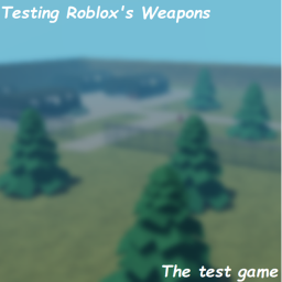 Testing Roblox's Weapons