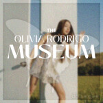 *FANMADE* The Olivia Rodrigo Musuem