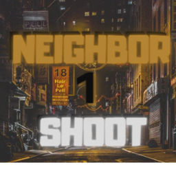 [NS1]  Neighbor Shoot 💥