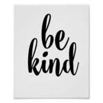 BE KIND :)