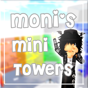 Mini Towers!