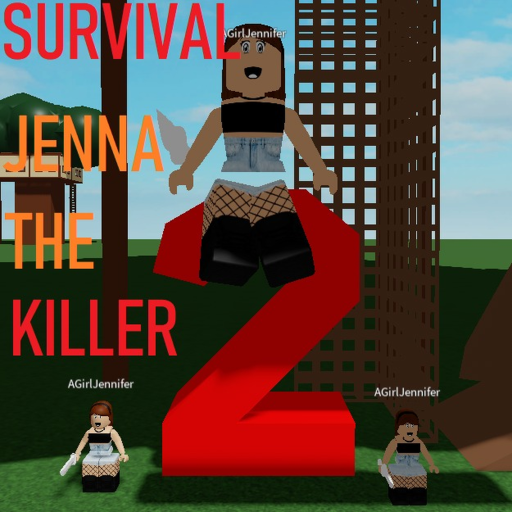 SURVIVAL JENNA THE KILLER [2]! [FREE KATANA!]