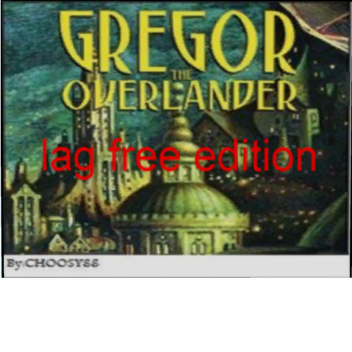 Greg or the Overlander! ™ Lag Free Edition