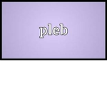 Pleb's Clan