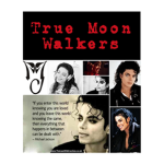 True Moon Walkers