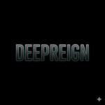 DEEPREIGN