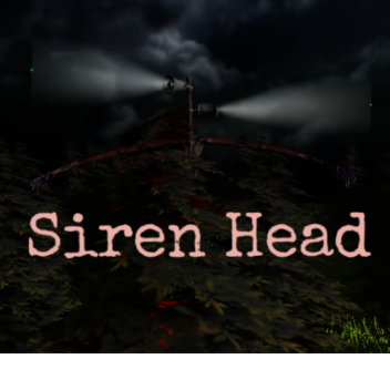 Scary Siren Head Test
