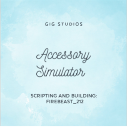 🎩 Accessory Simulator! 🎩 Update 1!