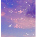 The Pastel Aesthetic Vibes Group