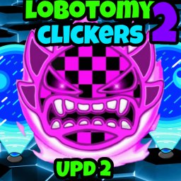 Lobotomy Clickers 2