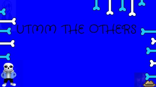 UTMM: The Others