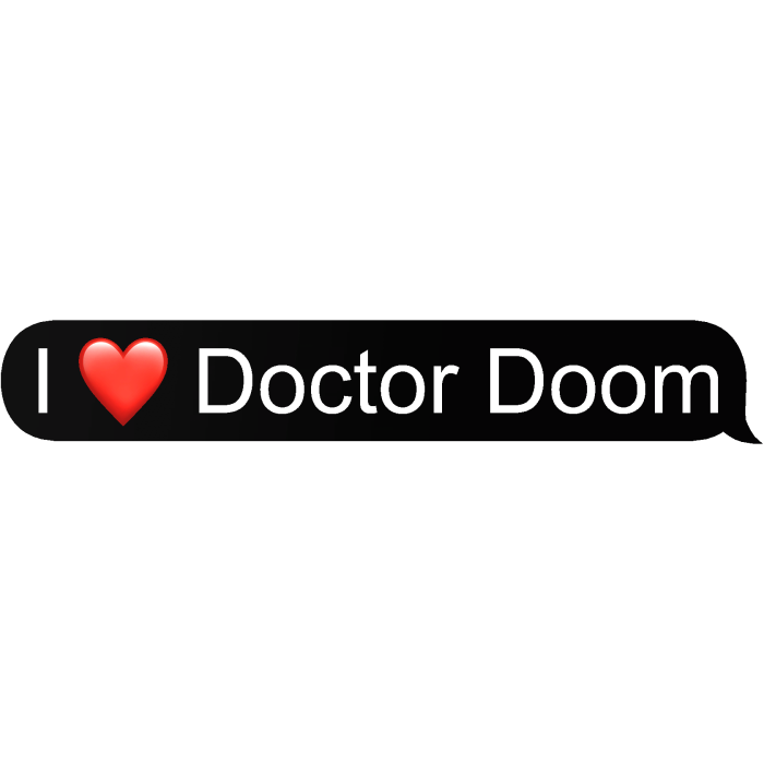 I ❤️ Doctor Doom