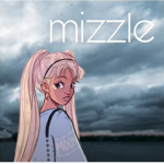 Mizzle <3 !