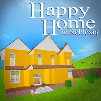 Classic: Happy home in robloxia 2015
