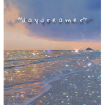 ~d a y d r e a m e r~