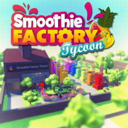 [🎄Podiums] Smoothie Factory Tycoon