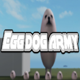 Egg Dog Army: The Army [NEW SEASON]
