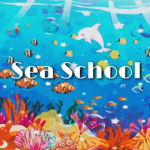 Sea School!