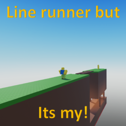 Line runner but its my